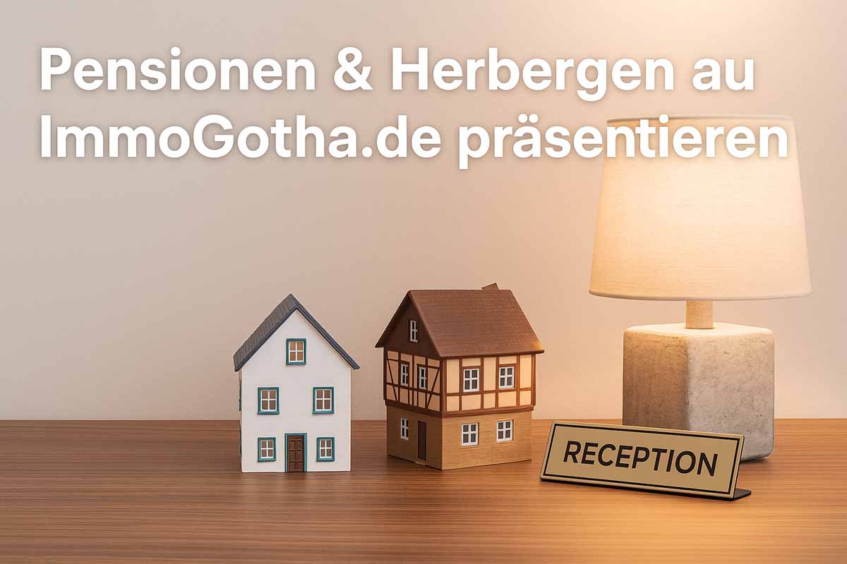 Pensionen & Herbergen auf ImmoGotha.de präsentieren